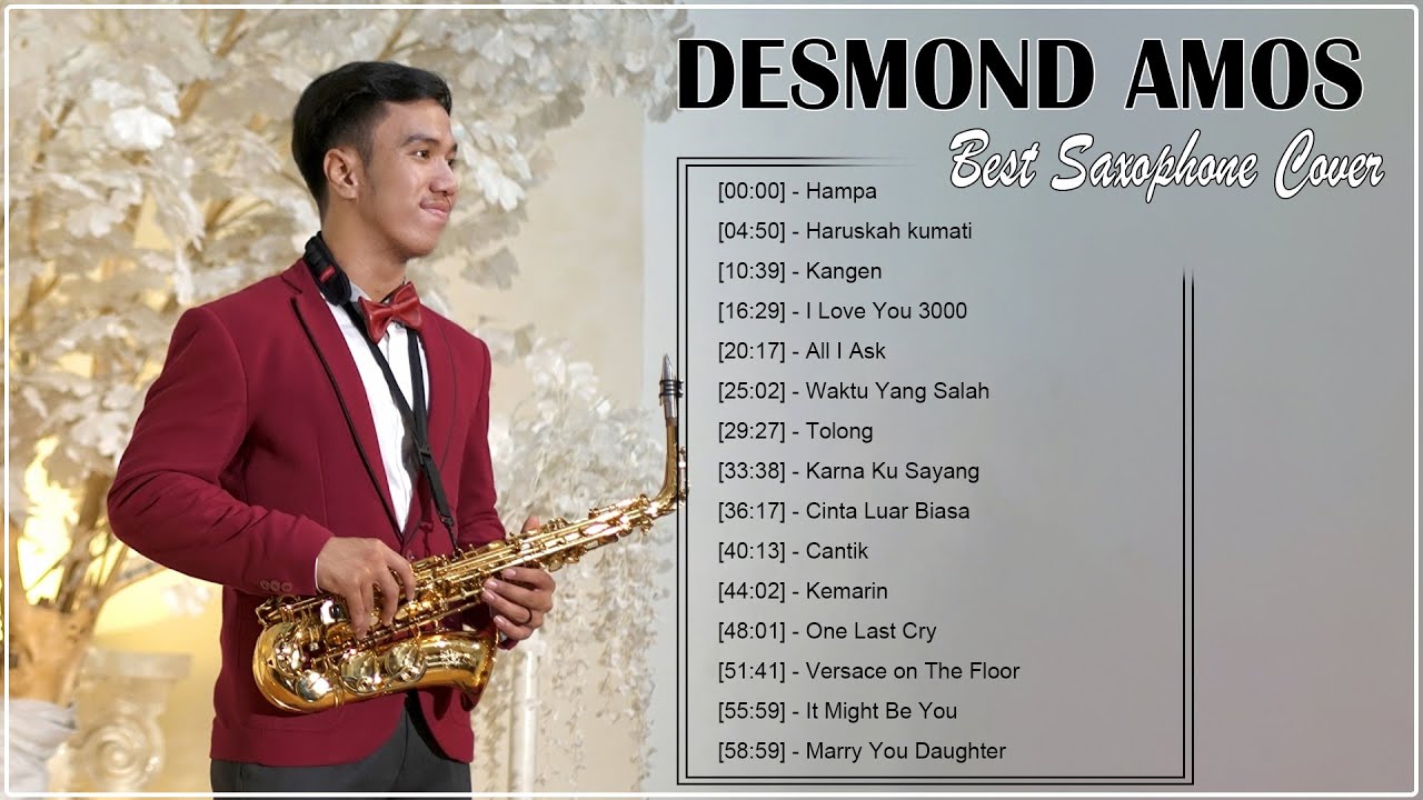 Collection of Saxophone by Desmond Amos - TOP 10 Lagu Romantis Indonesia - Sax Cover by Desmond Amos