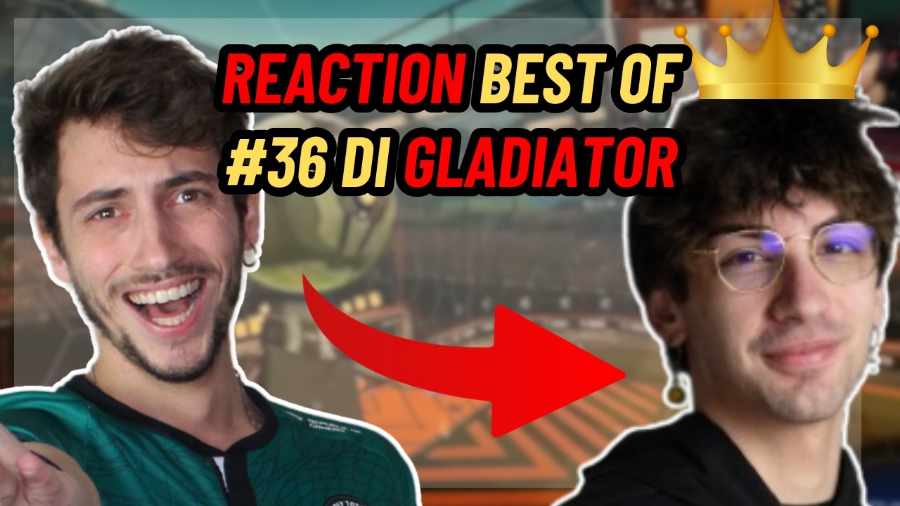 REACTO IL BEST OF GLADIATOR #36