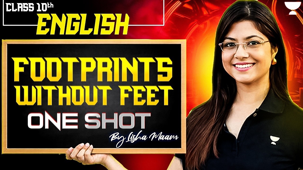 Footprints Without Feet One Shot | Class 10 English CBSE Board Exam 2026 | Lisha Ma'am