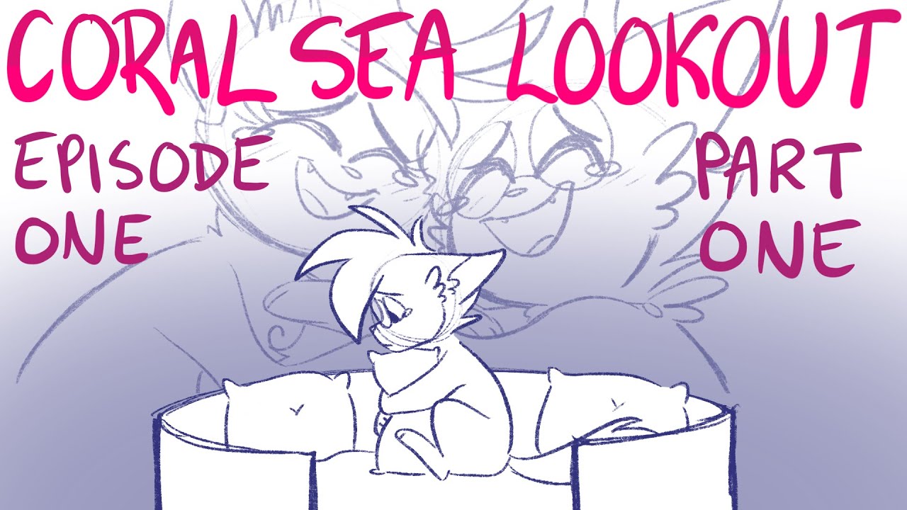 Coral Sea Lookout EPISODE ONE | Animatic