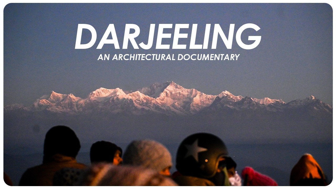 DARJEELING : Layers of Light, Life and Landscape | School Of Architecture | Christ University