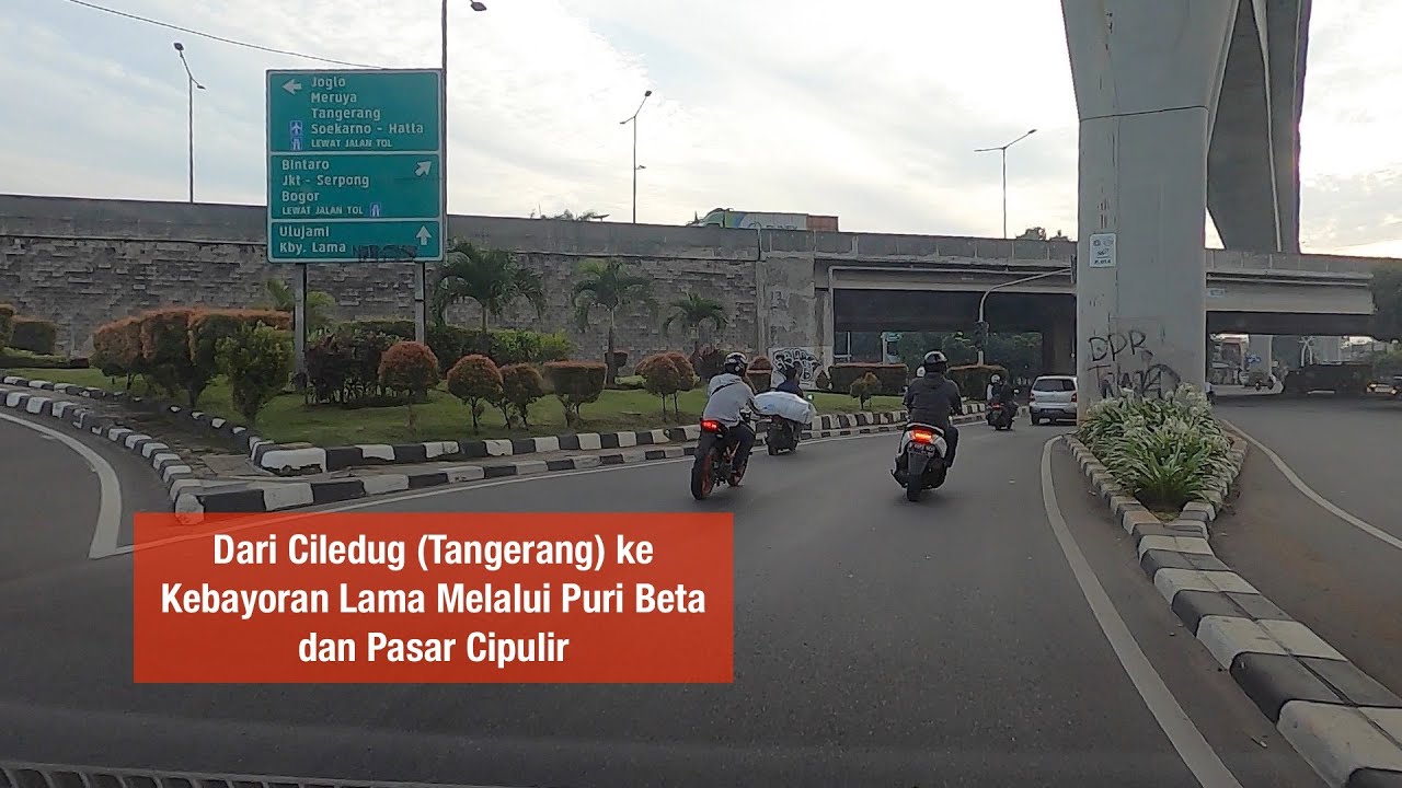 Perjalanan Dari Ciledug (Tangerang) ke Kebayoran Lama Melalui Puri Beta dan Pasar Cipulir