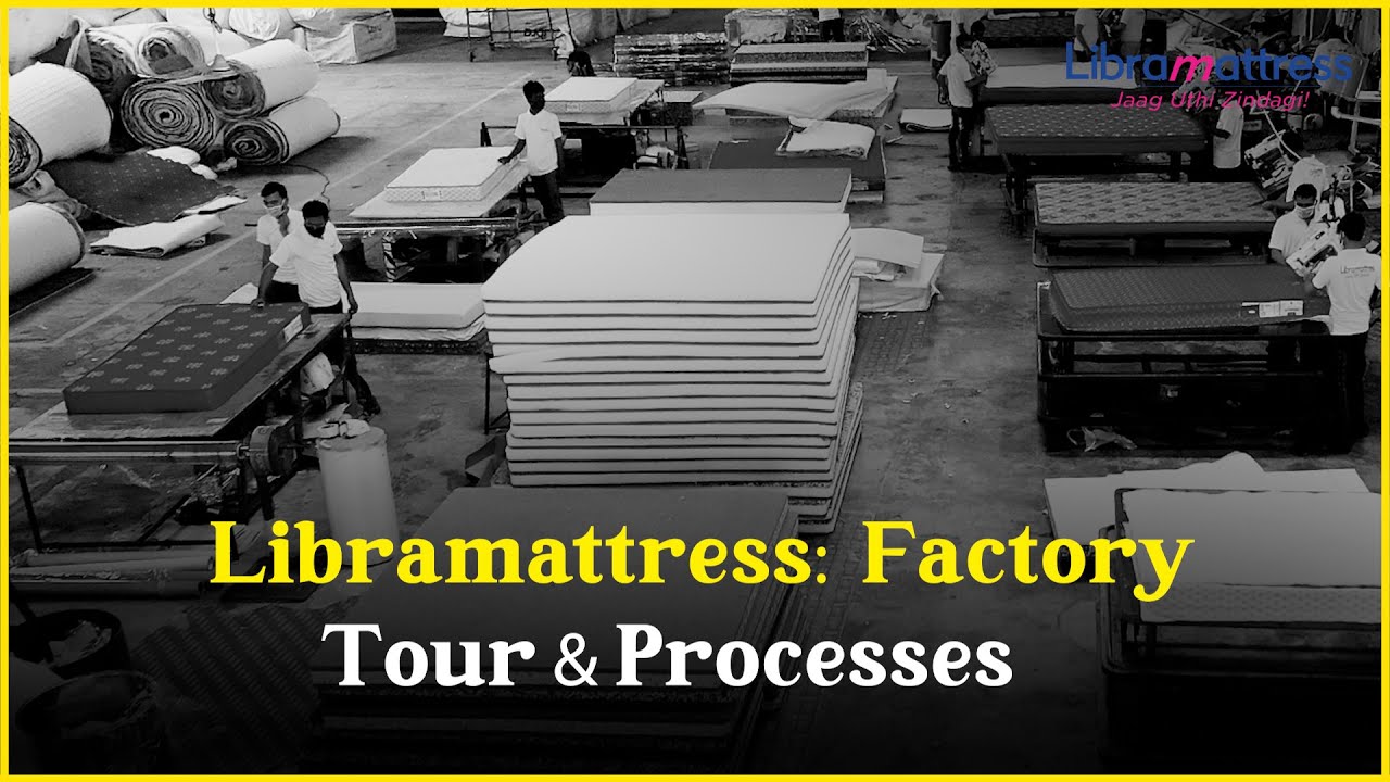 Libramattres | Factory Tour & Processes | Creating dreams since 1995