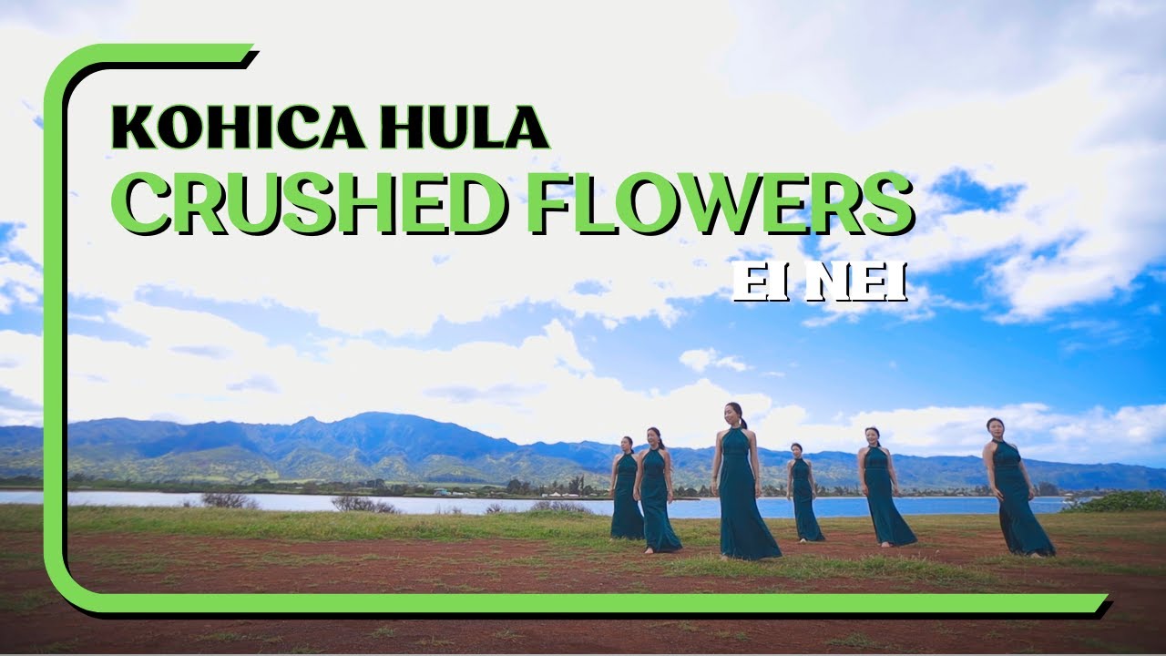 [KOHICA Hula] Crushed Flowers (Ei Nei)
