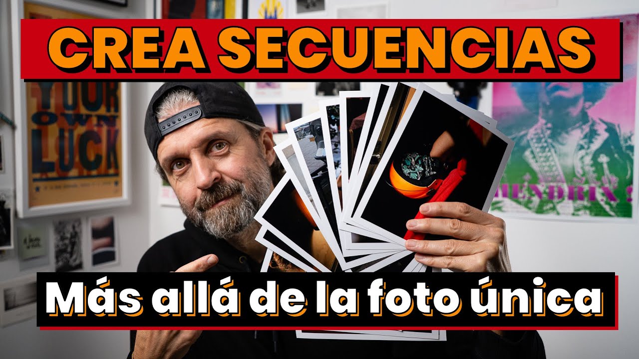 SECUENCIA TUS FOTOGRAFÍAS, VE MÁS ALLÁ de la FOTO ÚNICA