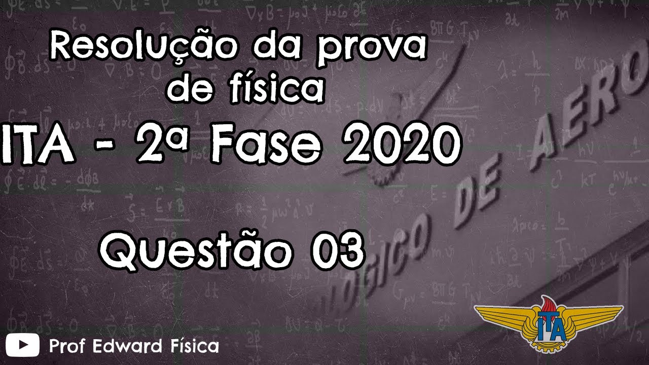 ITA 2020 - 2ª Fase - Questão 03