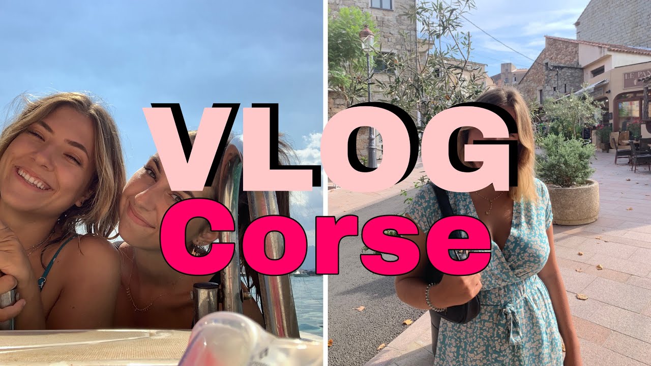 VLOG CORSE AVEC MA MEILLEURE AMIE | chabuzz
