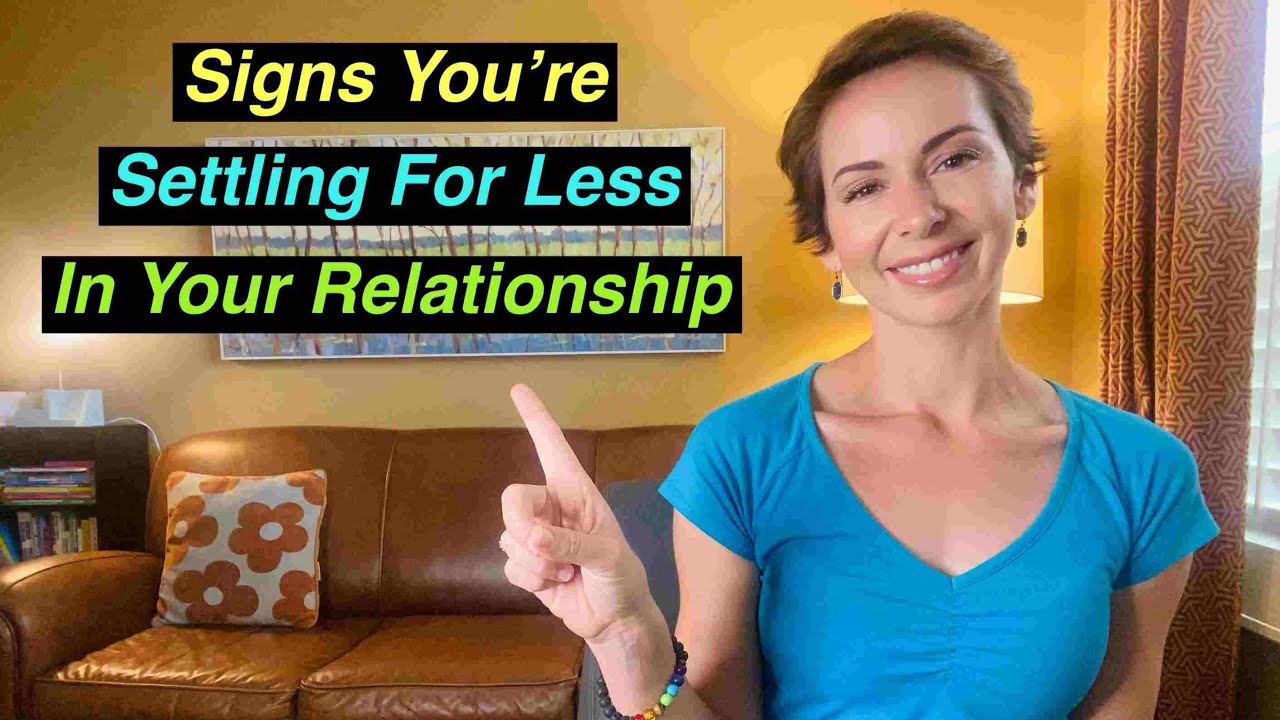 SIMPLE Signs That You're Settling In Your Relationship 📍 Advice from a licensed therapist