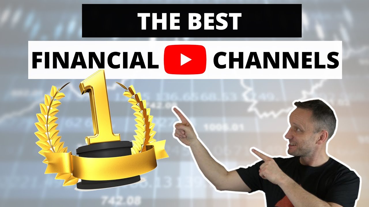 Best Financial YouTube Channels (and best investing youtube channels)