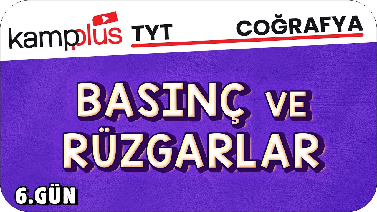 Basınç ve Rüzgarlar - TYT Coğrafya 6.Gün | #kampplus #YKS2024