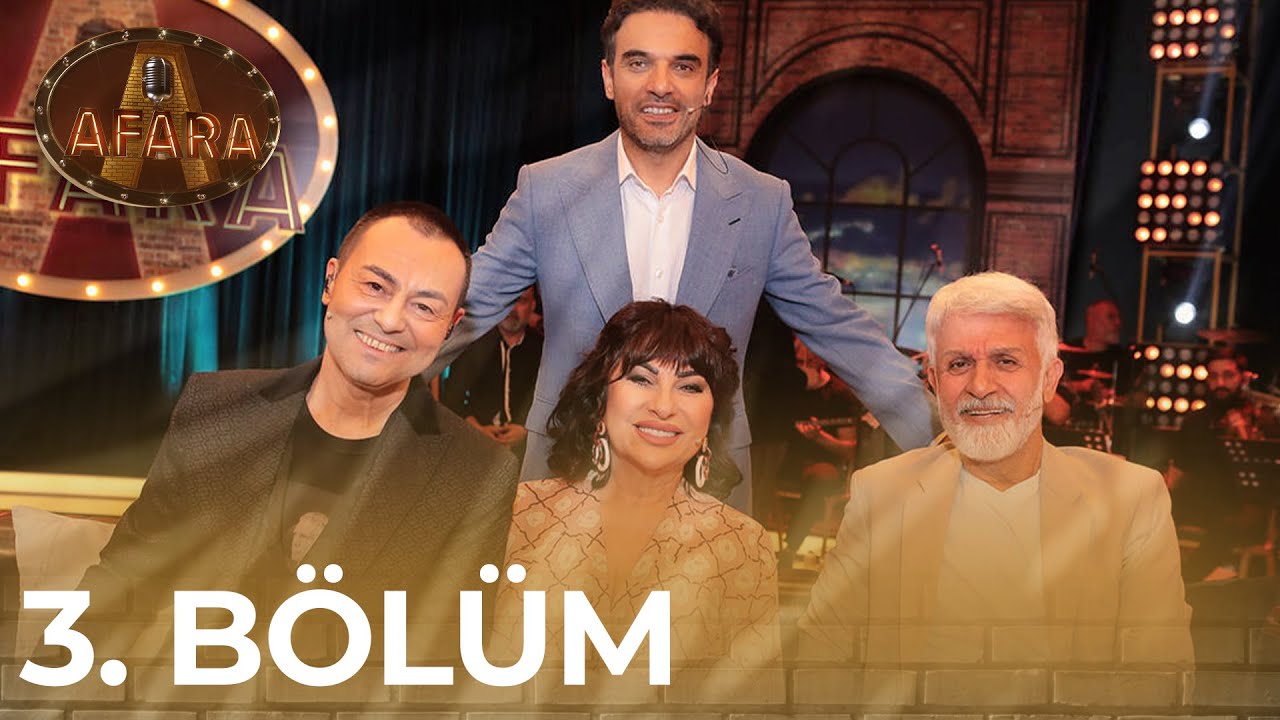 Afara - 3. Bölüm (Konuklar: Serdar Ortaç & Nilgün Belgün & Talat Bulut)