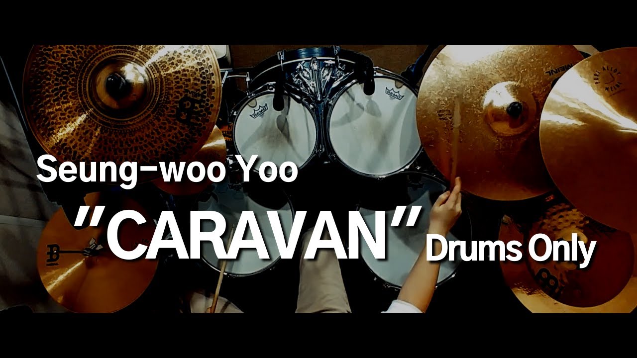 Seungwoo Yoo - John Wasson - Caravan [Whiplash OST] Drum Cover (drums only)