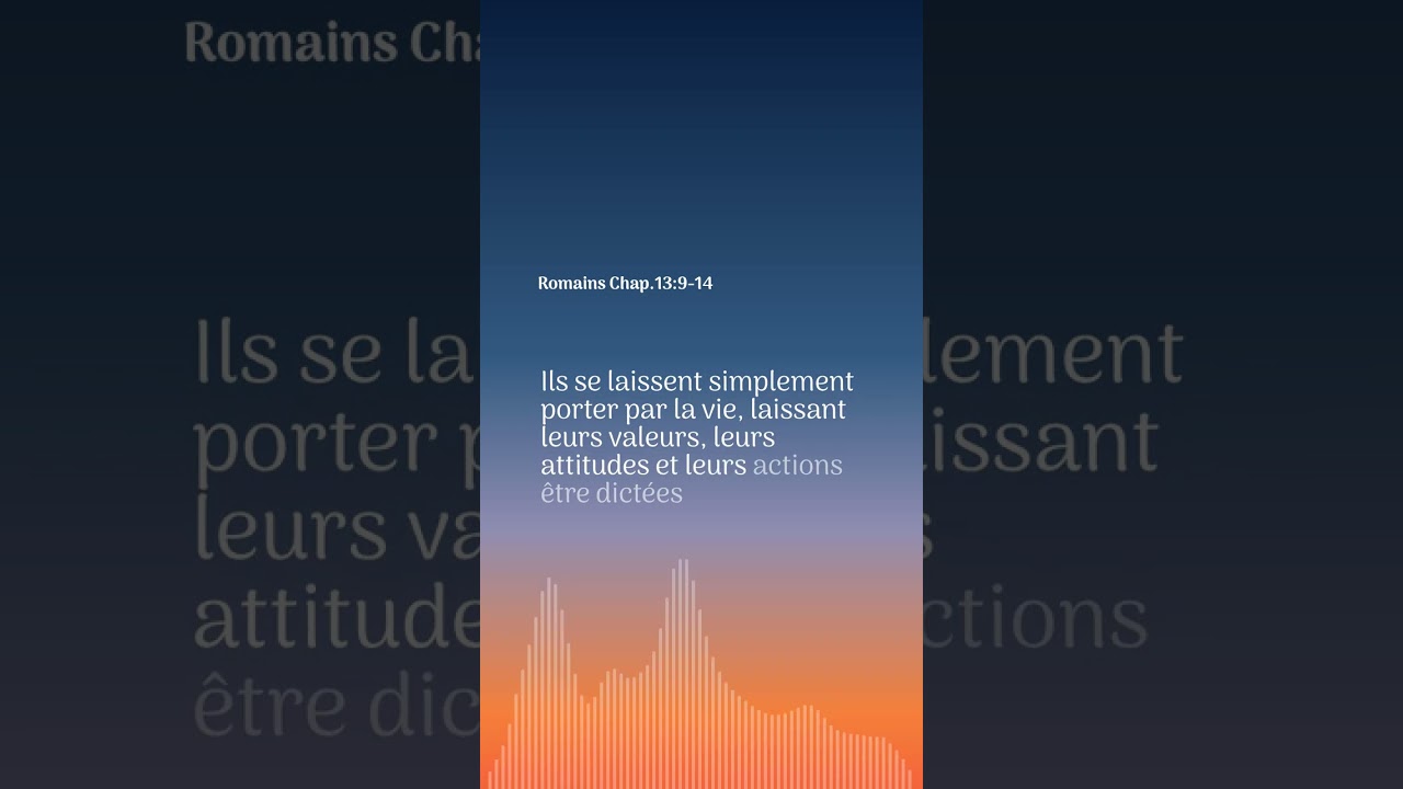 Romains  Chap 13 11 14