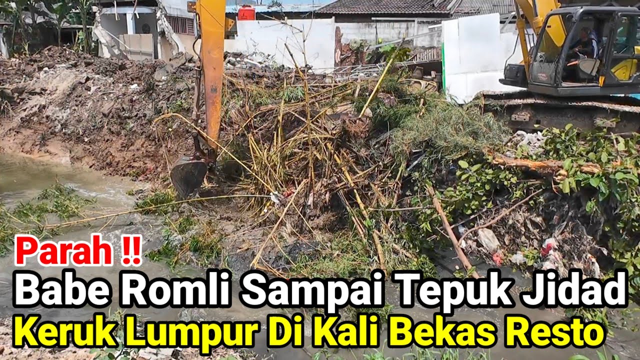 Parah‼️Babe Romli Sampai Tepuk Jidad Ngeruk Lumpur Di Kali Bekas Resto