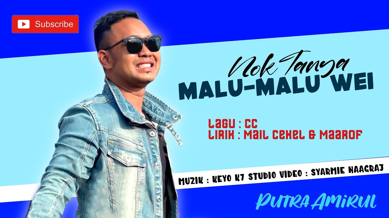 Nok Tanya Malu-Malu Wei | Cover | Putra Amirul (Official Music Video)