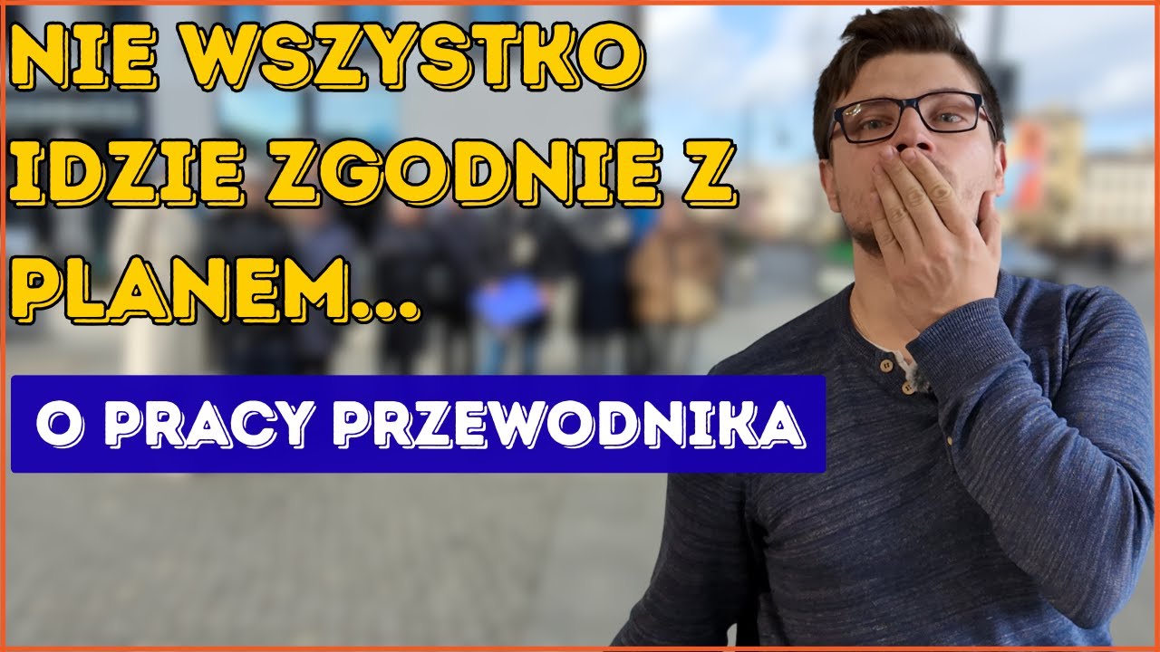 Nie zawsze jest łatwo... o prawdziwych wyzwaniach przewodnika