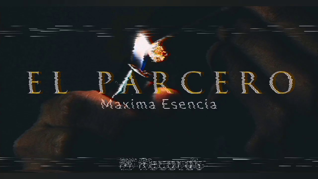 El Parcero - Maxima Esencia (Cover)