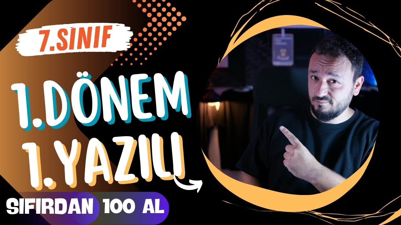 7.Sınıf Matematik | 1.Dönem 1.Yazılı Soruları | SIFIRDAN 100 AL !!