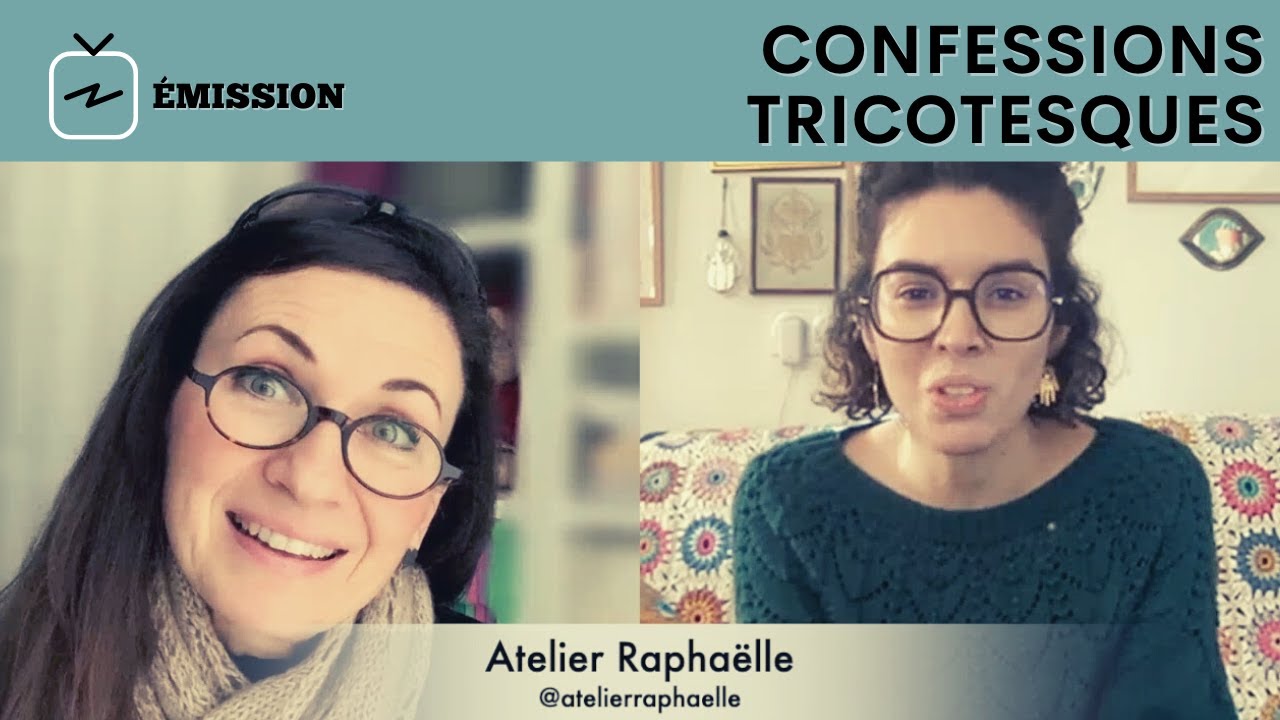 CONFESSIONS TRICOTESQUES #11