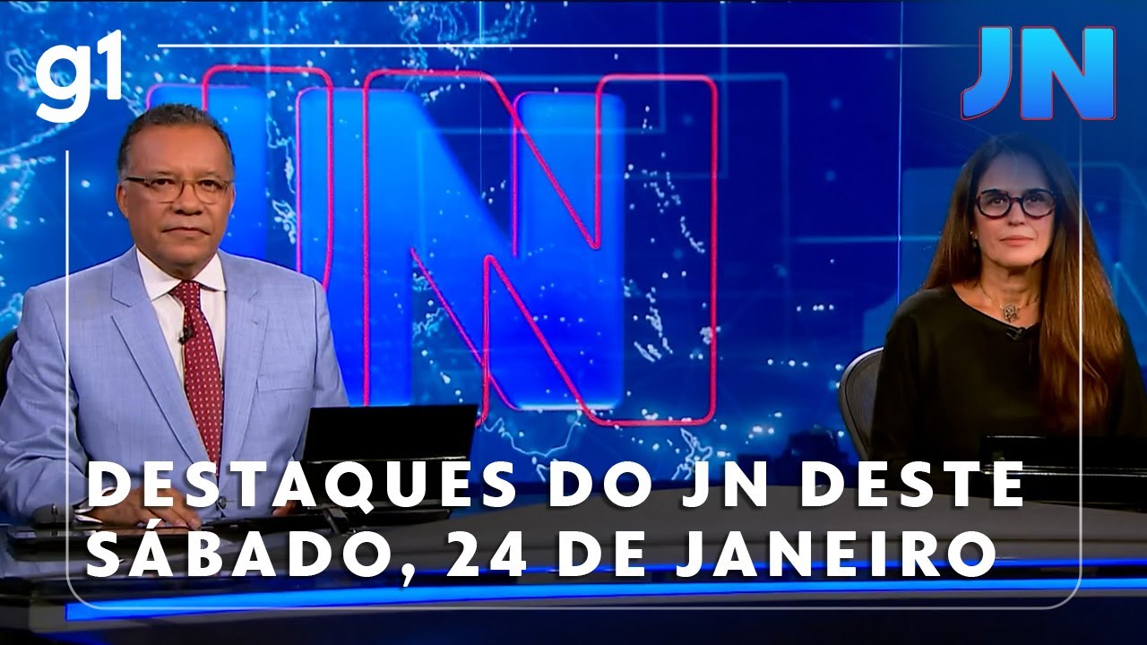 Jornal Nacional: Veja os destaques do JN deste sábado, dia 24 de janeiro