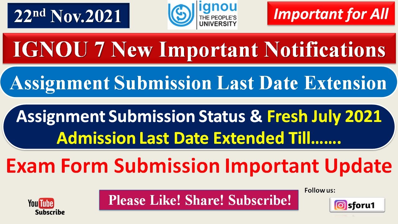 IGNOU 7 New Notifications | IGNOU Assignment Submission Last Date Extension 2021 | Assignment Status