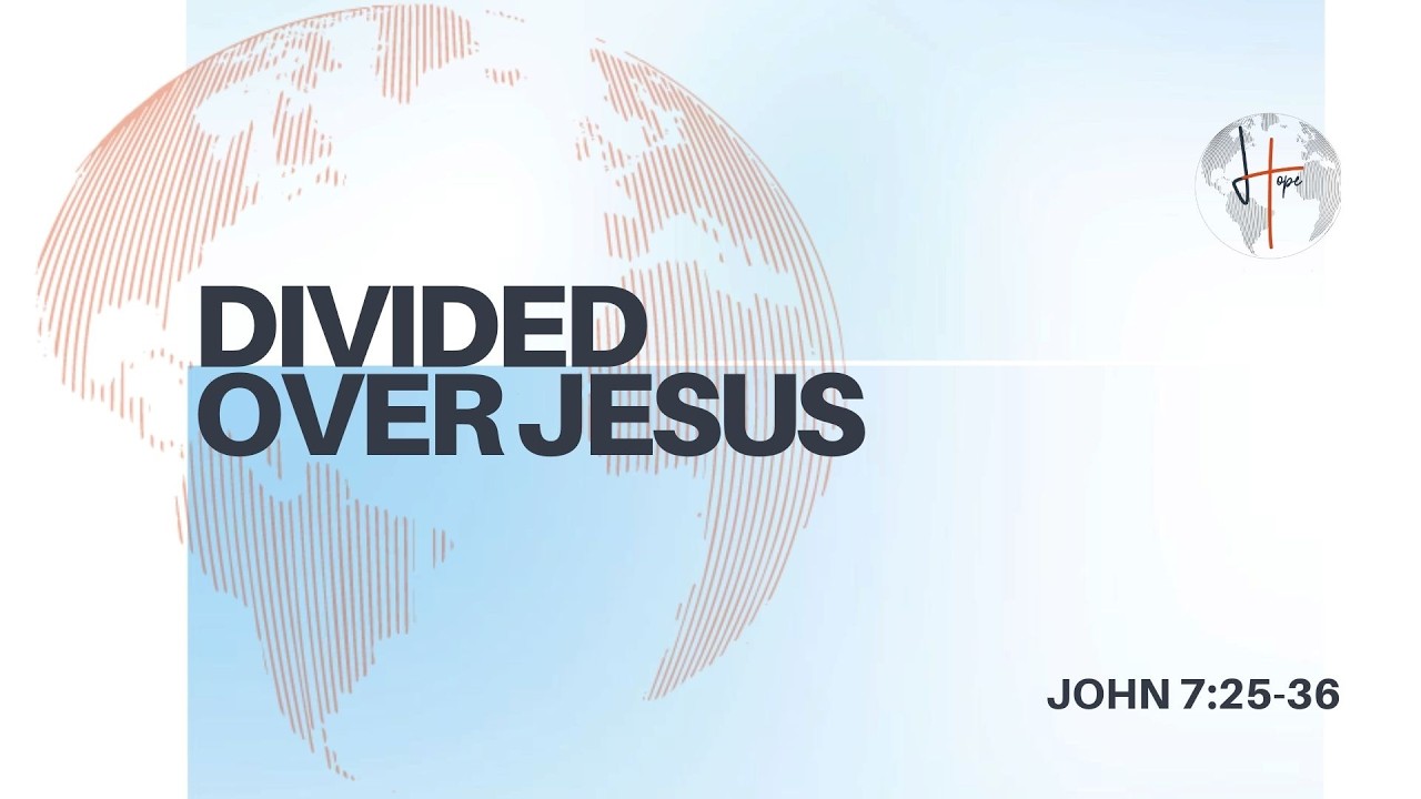 Divided Over Jesus | John 7:25-36