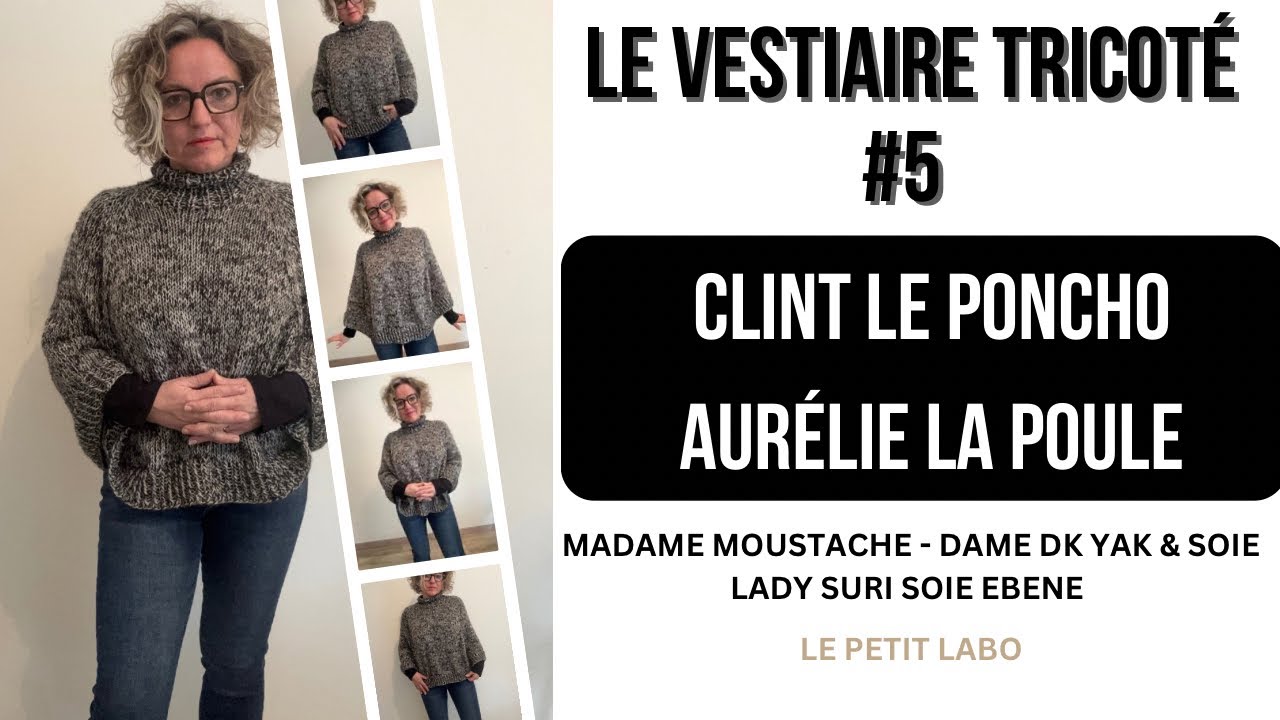 PONCHO CLINT - Aurélie la Poule - LE VESTIAIRE TRICOTÉ #5