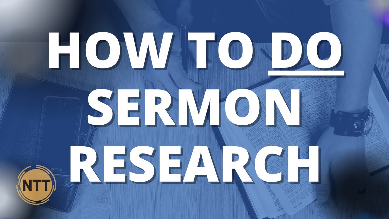 How to ACTUALLY DO Sermon Research: 12 Points