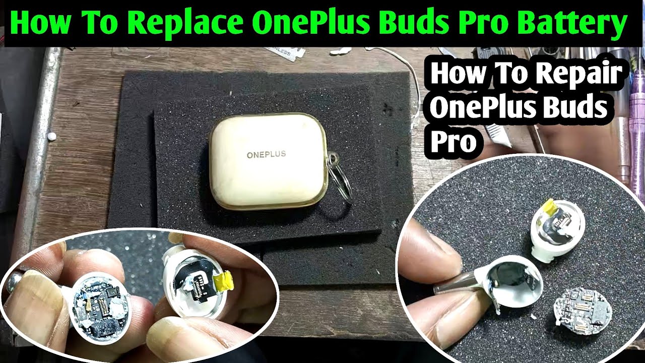 How To Replace OnePlus Buds Pro Battery | How To Repair OnePlus Buds Pro | OnePlus Buds Disassemble
