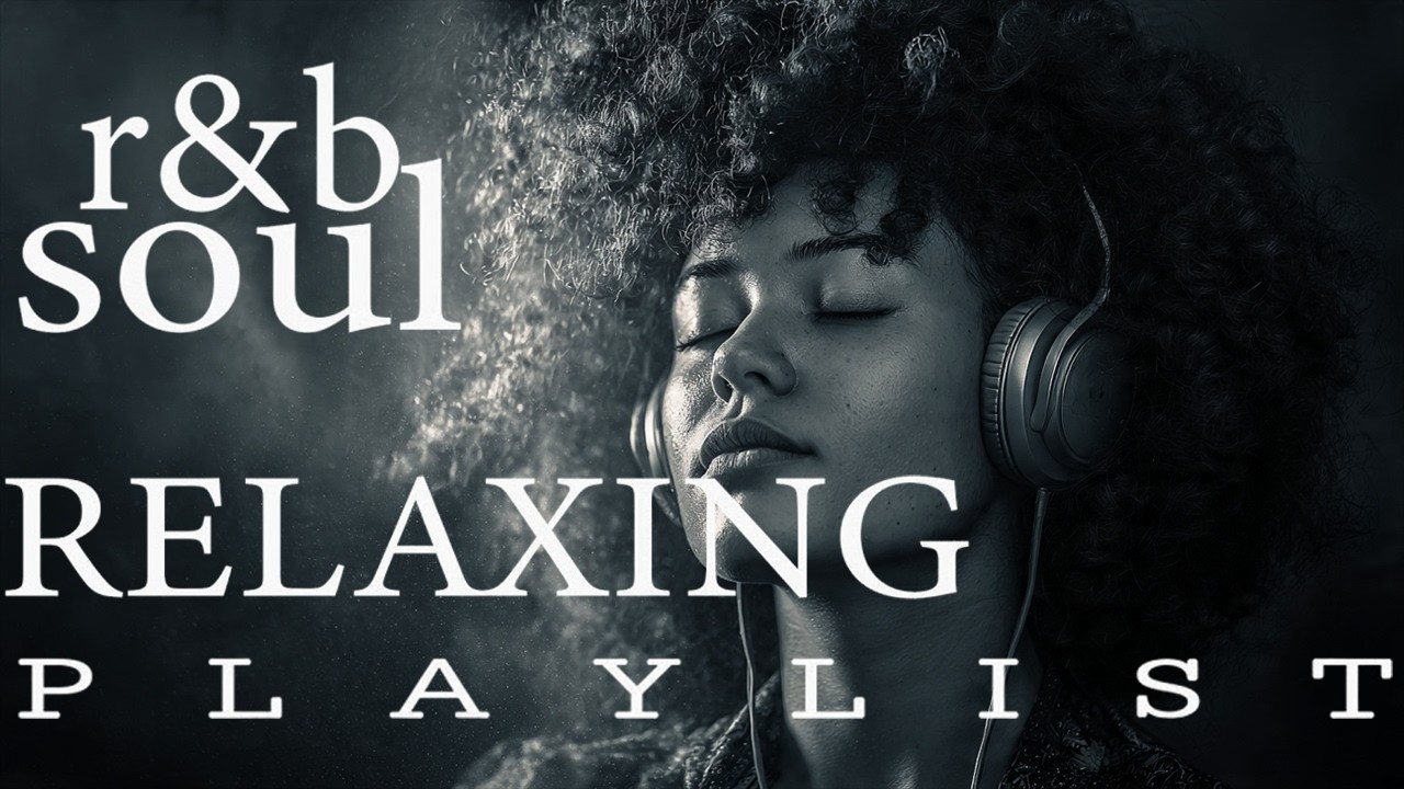 【R&B Soul】Smooth Soul Ballads & Love Grooves – Relaxing R&B Songs for Heartfelt Nights