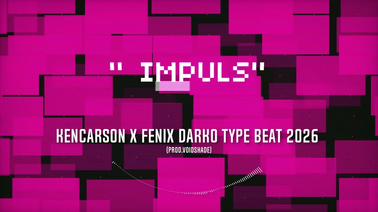 ''IMPULS'' (Free) DARK KenCarson x Fenix Darko Type Beat 2026 Instrumental (Prod.VoidShade)
