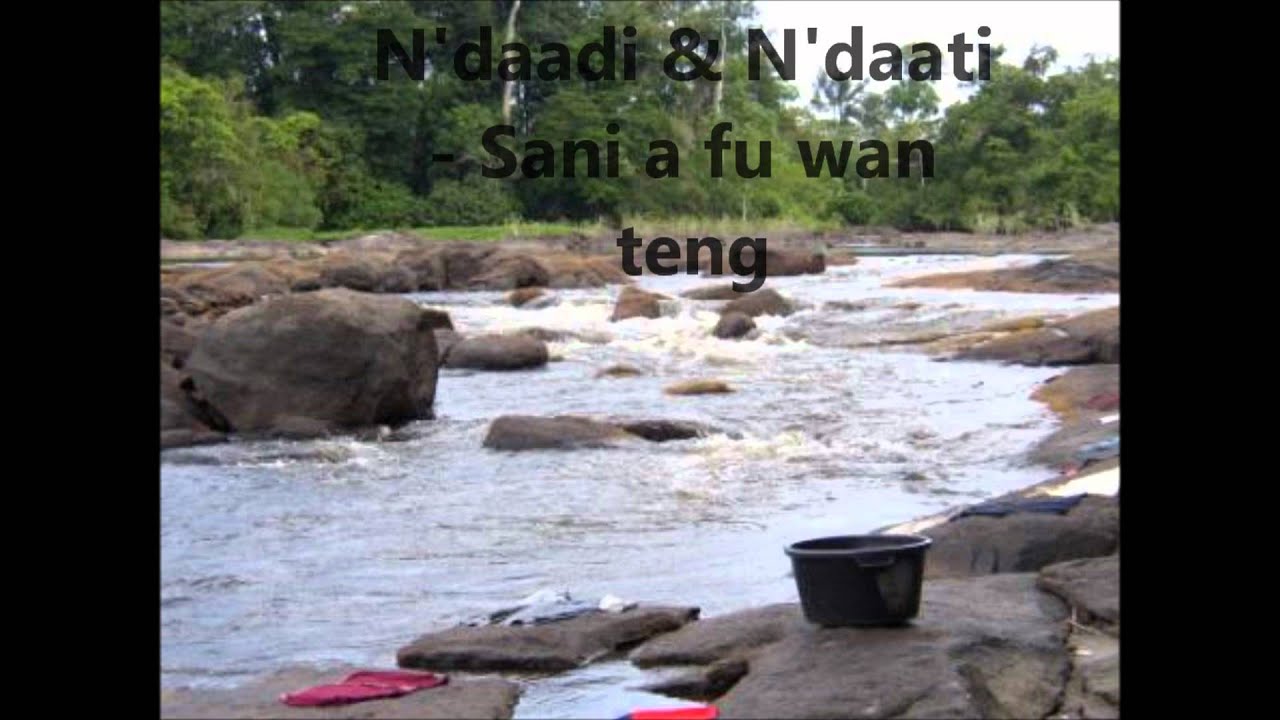 N'daadi & N'daati - Sani a fu wan teng