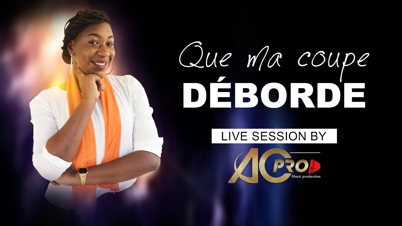 Live by ACPROD - LES PARFUMEURS - QUE MA COUPE DEBORDE