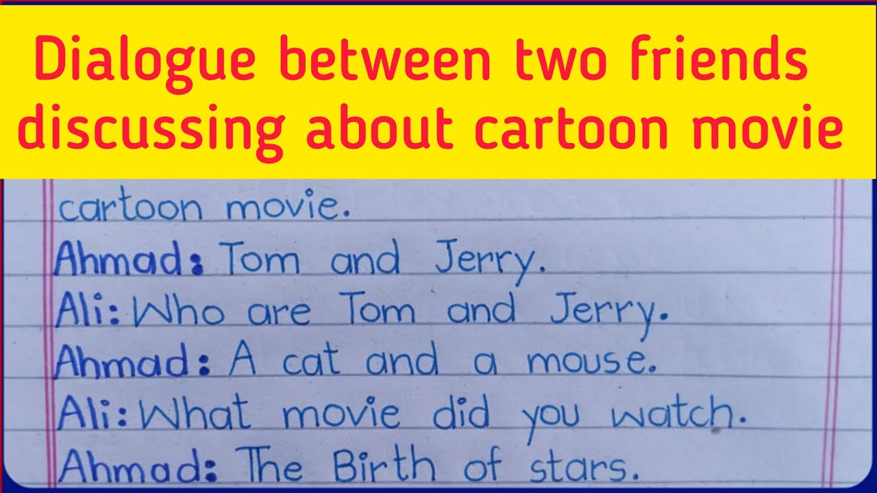 Dialogue Between two Friends about a Cartoon Movie | Dialogue between two friends | Dialogue writing