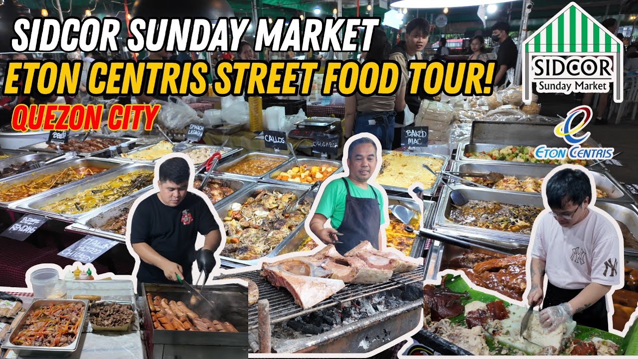 [4K] STREET FOOD TOUR IN QUEZON CITY SUNDAY MARKET | Eton Centris SIDCOR Sunday Local Market!