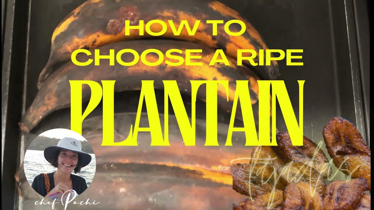 Colombian Recipe Tips: Buying A Ripe Plantain | From Author of Encanto Cookbook #chefpachi #encanto