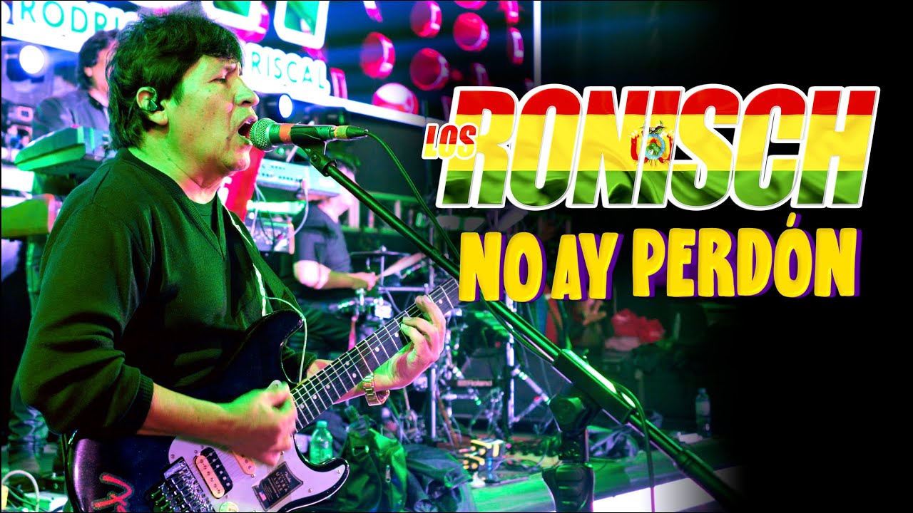 Los Ronisch No Hay Perdón Concierto de Lujo 4K 2024