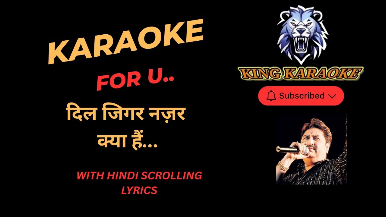 Dil Jigar Nazar kya Hai Karaoke With Scrolling lyrics In Hindi KING KARAOKE