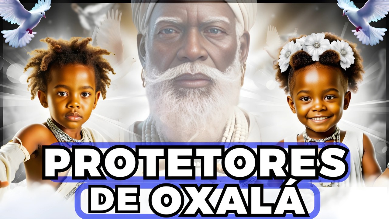 🍭 Os Segredos dos Erês de Oxalá: O que Eles Têm para Nos Ensinar ?