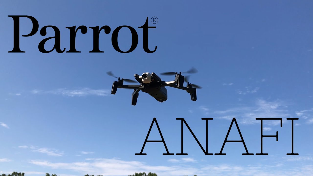 The Parrot Anafi My Review