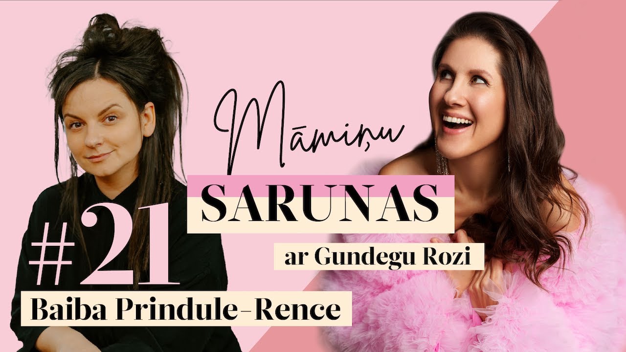 Māmiņu sarunas ar Gundegu Rozi. #21 Baiba Prindule-Rence: 