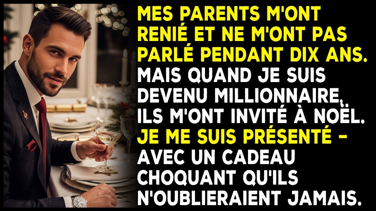 Mes parents m'ont renié 10 ans. Devenu millionnaire, j'ai reçu une invitation pour Noël.