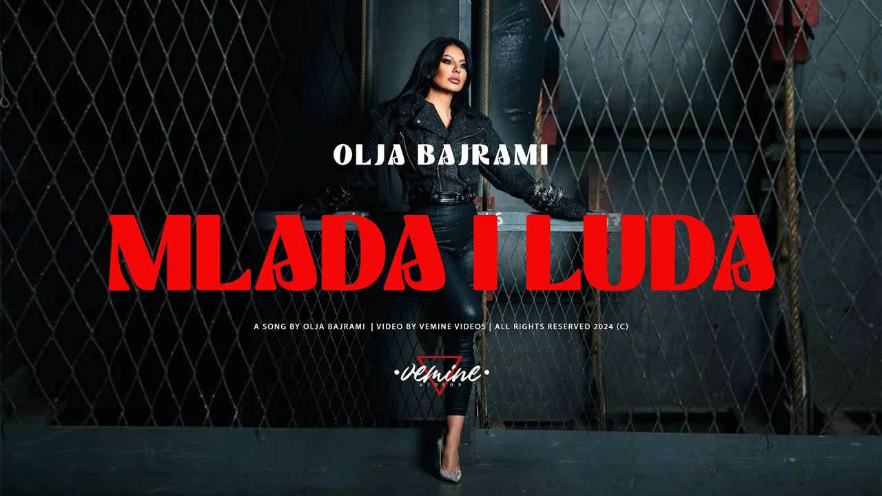 Olja Bajrami - Mlada i luda (Official Video || 2024)