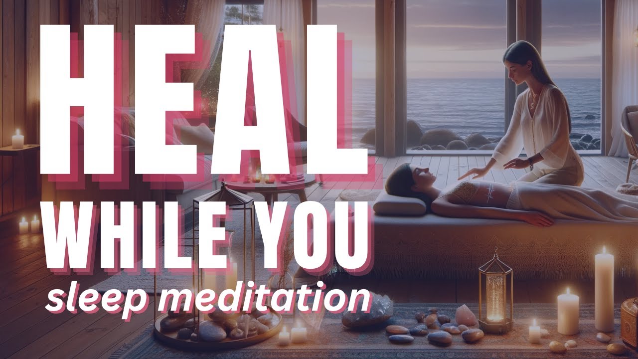 Heal Your Whole Body While You Sleep: Full Body Detox Reiki Healing SLEEP Guided Meditation
