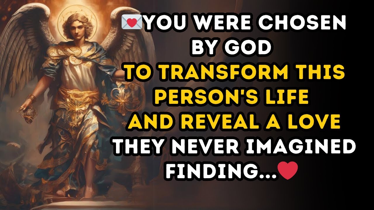 YOU WERE CHOSEN by GOD to Transform This Person's Life and Reveal a LoVE They Never Imagined Finding