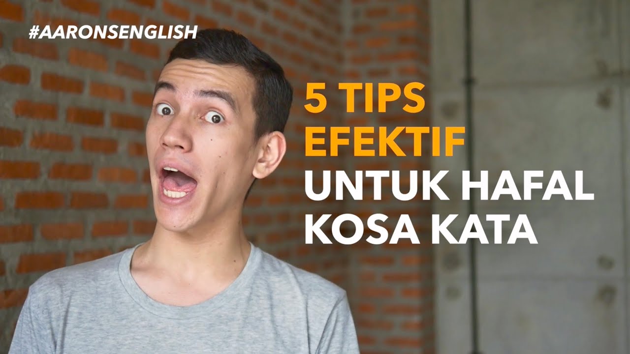 TIPS EFEKTIF HAFAL KOSA KATA