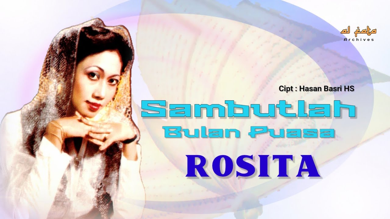 Qasidah Menyambut Bulan Puasa | Rosita - Sambutlah Bulan Puasa ( Official Music Video) 