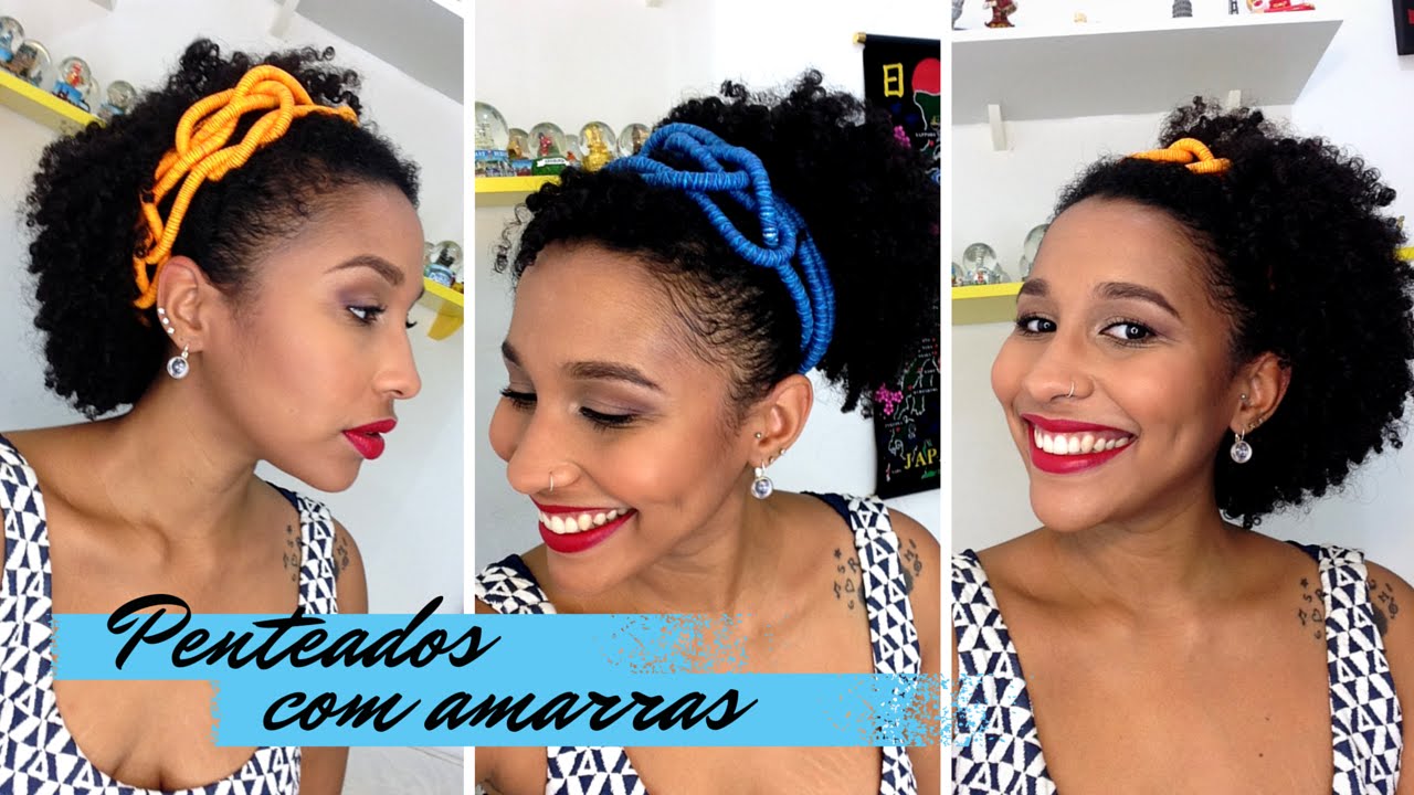3 PENTEADOS COM AMARRAS: CABELO CRESPO E CACHEADO