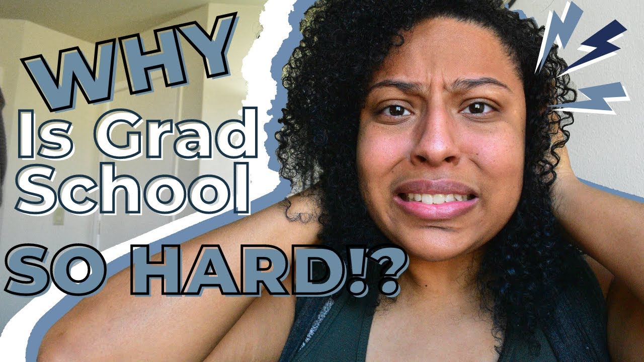 What Makes Grad School Difficult!? | Why is Grad School So Hard and Ways to Make Grad School Easier!