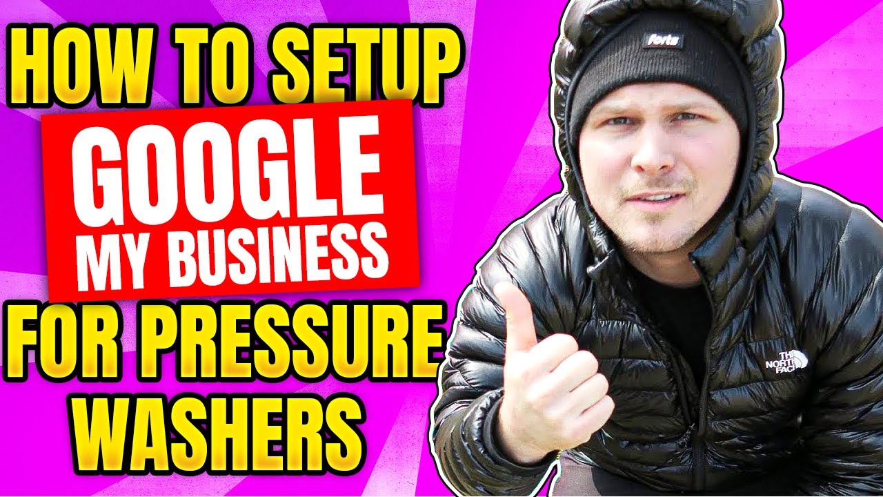 How To Set Up Google My Business For Pressure Washers